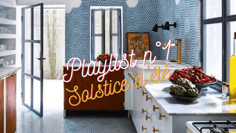 Kitchen Music - Playlist Solstice d'été - Atma Kitchenware
